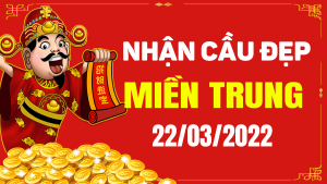 Dự đoán XSMT 22/3/2022, soi cầu kết quả Xổ Số Miền Trung 22-03-2022